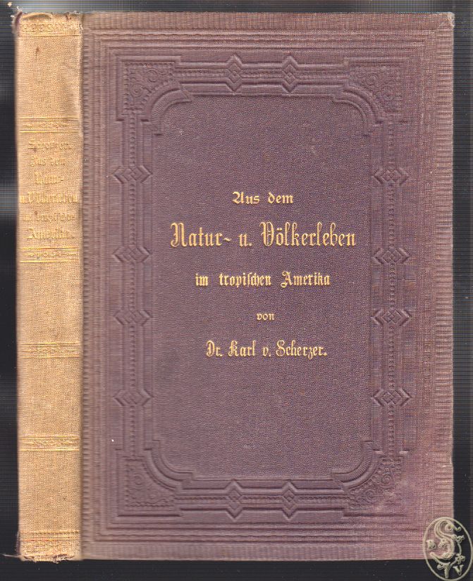 SCHERZER, Karl v. Aus dem Natur- und Vlkerleben im tropischen Amerika. Skizzenbuch.