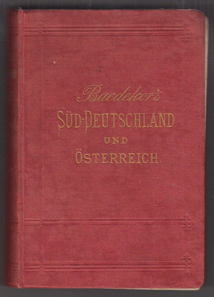 BAEDEKER, K(arl). Sd-Deutschland und Oesterreich. Handbuch fr Reisende.