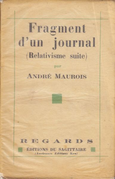 MAUROIS, Andr. Fragment d`un journal (Relativisme suite).