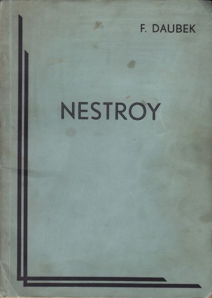 NESTROY - DAUBEK, Fritz (Hrsg.). Nestroy. Ein deutscher Dichter. Eine Auswahl aus seinen Werken.