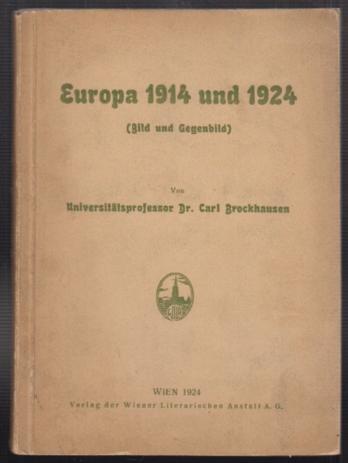 BROCKHAUSEN, Carl. Europa 1914 und 1924 (Bild und Gegenbild).
