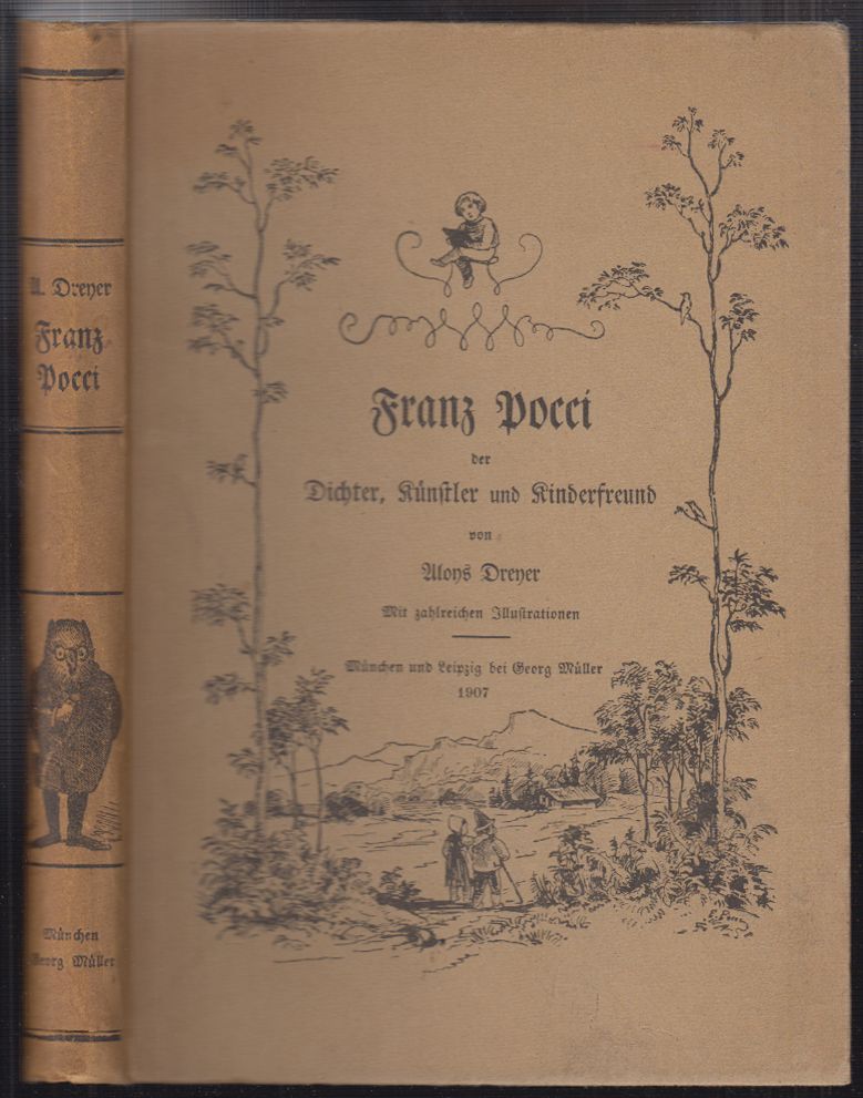 POCCI - DREYER, Aloys. Franz Pocci der Dichter, Knstler und Kinderfreund.