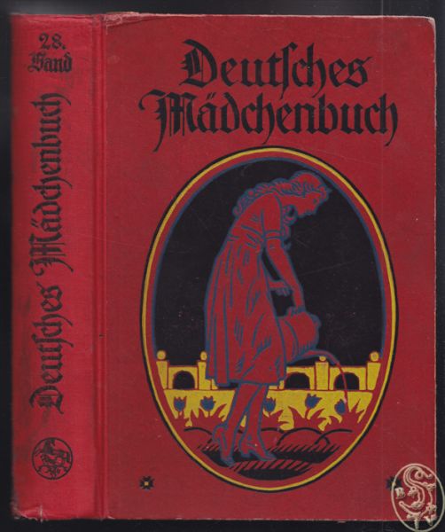  Deutsches Mdchenbuch. Ein Jahrbuch der Unterhaltung, der Belehrung und Beschftigung.