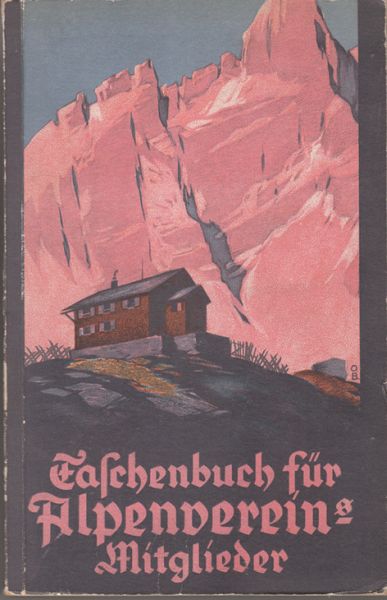 SCHMIDT ZU WELLENBURG, W. Taschenbuch fr Alpenvereins-Mitglieder.