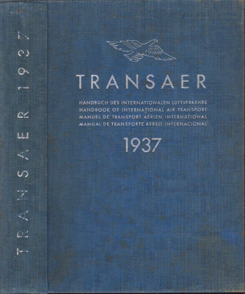 FISCHER von POTURZYN - ORLOVIUS, Heinz (Hrsg.). - DRESEL, August (Hrsg.). Transaer. Handbuch des Internationalen Luftverkehrs 1937.