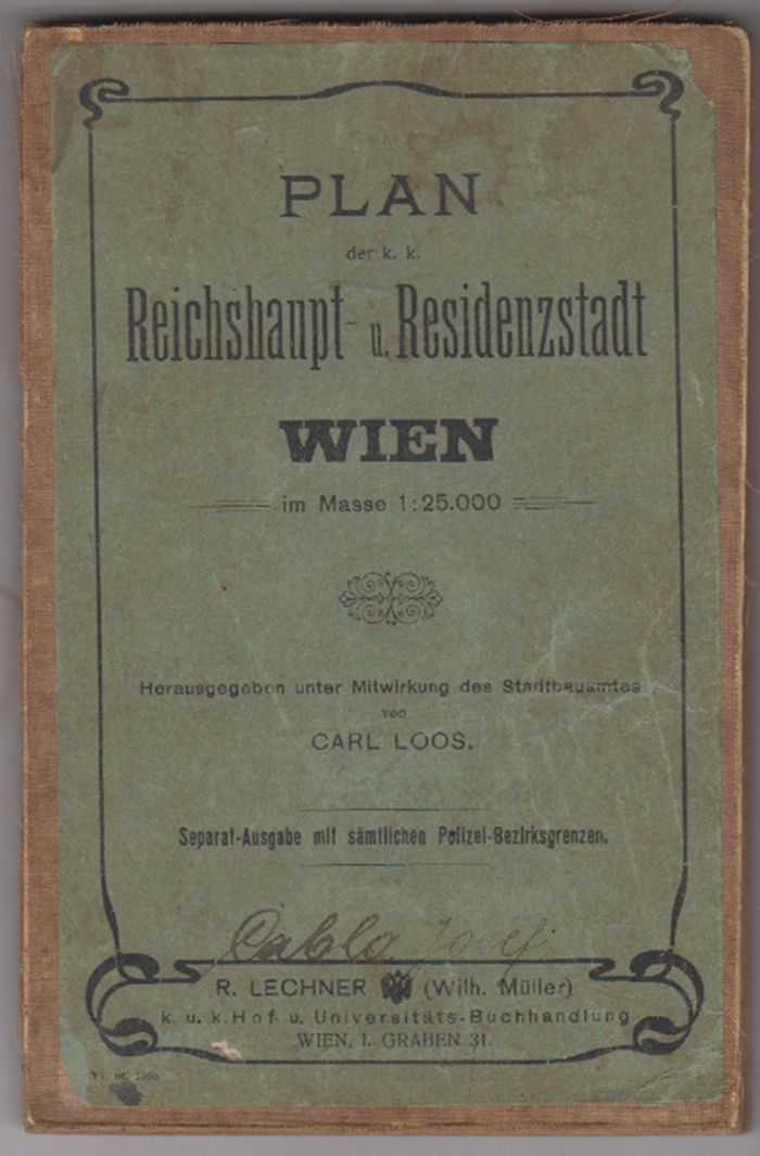 WIEN - LOOS, Carl (Hrsg.). Plan der k. k. Reichshaupt- und Residenzstadt Wien im Mae 1: 25.000. Herausgegeben unter Mitwirkung des Stadtbauamtes von Carl Loos.