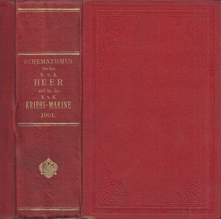 SCHEMATISMUS für das kaiserliche und königliche Heer und für die k. und k. Kriegs-Marine für 1901.
