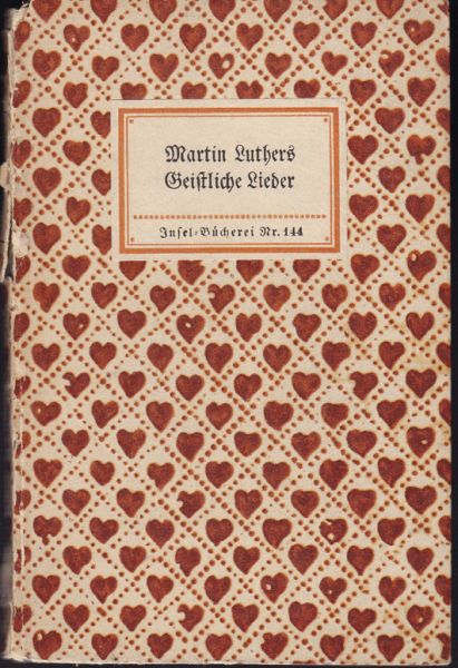  Martin Luthers Geistliche Lieder.