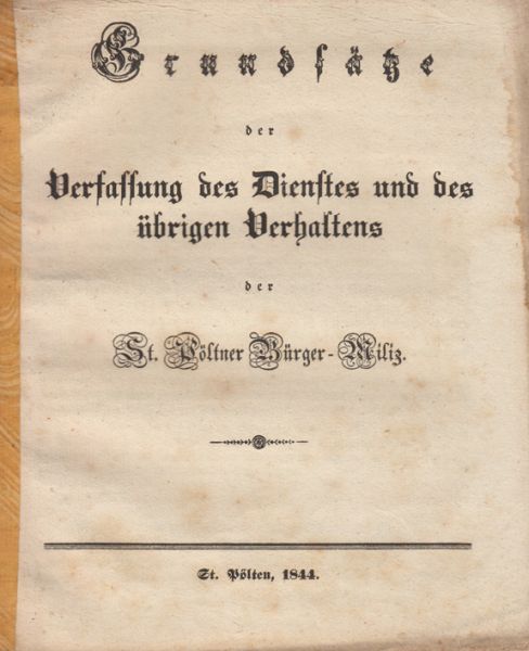  Grundstze der Verfassung des Dienstes und des brigen Verhaltens der St. Pltner Brger-Miliz.