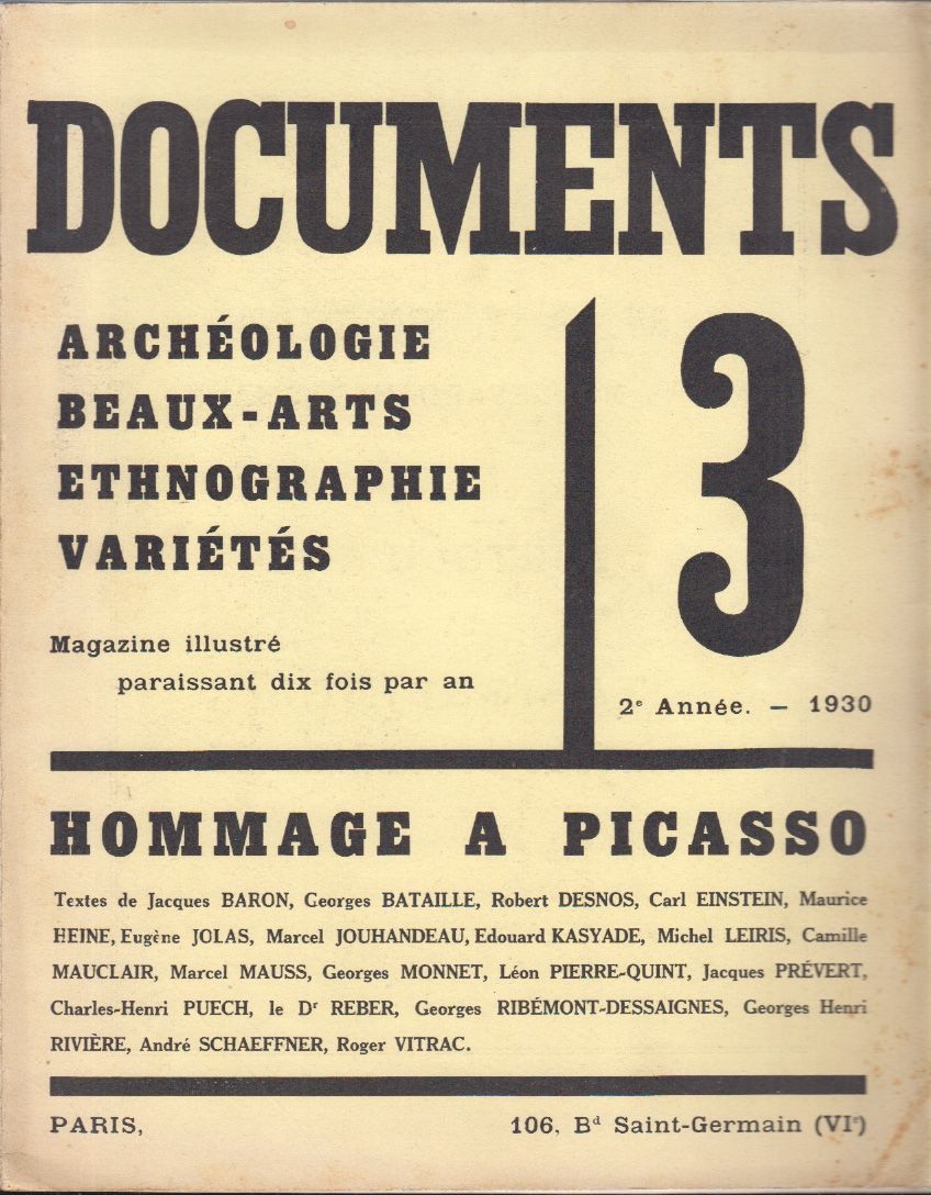 PICASSO - BATAILLE, Georges (Ed.). Documents. Archologie beaux-arts ethnographie variets. Magazine illustr.