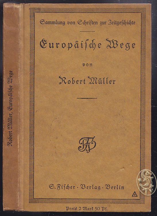MLLER, Robert. Europische Wege. Im Kampf um den Typus. Essays.