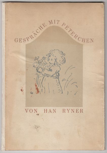 RYNER, Han. Gesprche mit Peterchen. A. d. Franz. v. Anna Nussbaum.