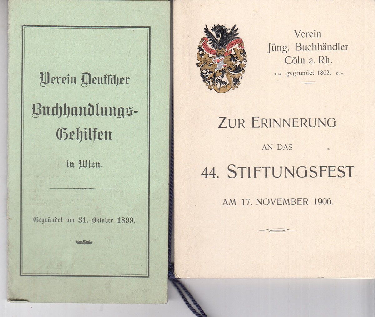  Zur Erinnerung an das 44. Stiftungsfest am 17. November 1906. Verein Jng. Buchhndler Cln a. Rh.