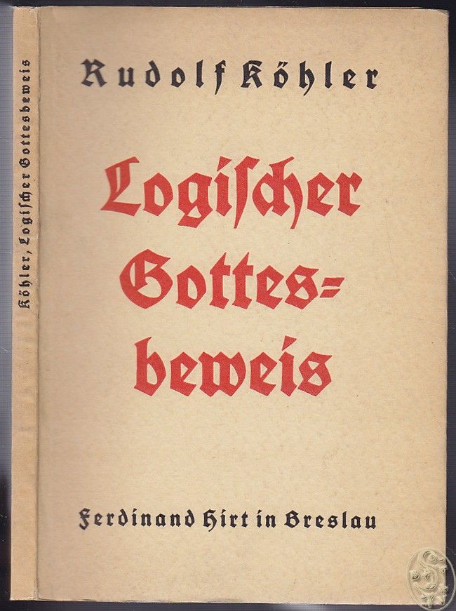 KHLER, Rudolf. Logischer Gottesbeweis.