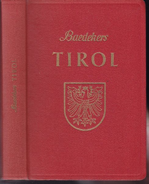 BAEDEKER, Karl. Tirol, Land Salzburg, Vorarlberg, Oberkrnten. Reisehandbuch.