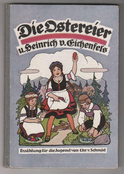 SCHMID, Christoph v. Die Ostereier. Erzhlung.
