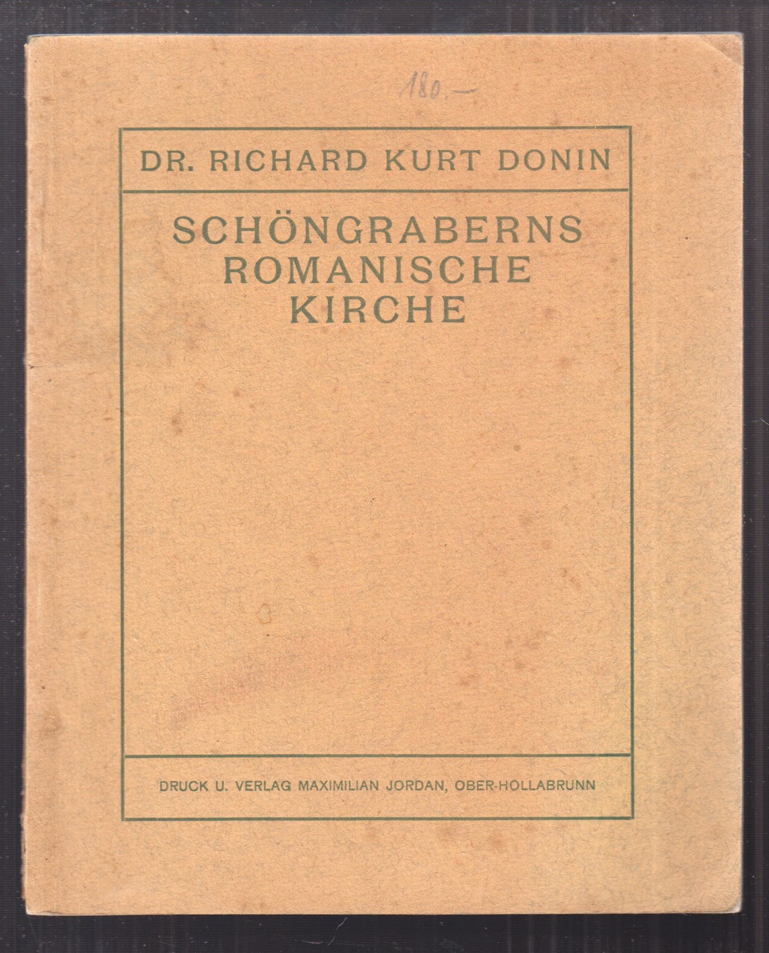 DONIN, Richard Kurt. Schngraberns romanische Kirche.