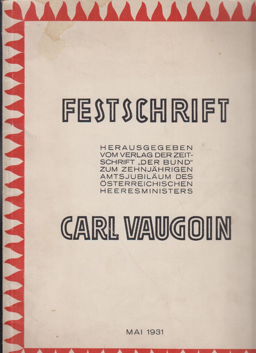  Festschrift. Carl Vaugoin. Herausgegeben von der Zeitschrift `Der Bund`.