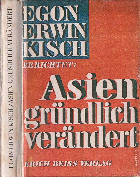 KISCH, Egon Erwin. Asien grndlich verndert.