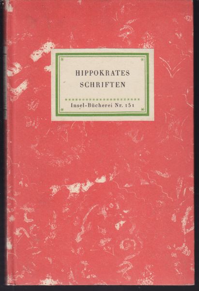 HIPPOKRATES. Auswahl aus der hippokratischen Schriftensammlung von Karl Sudhoff.