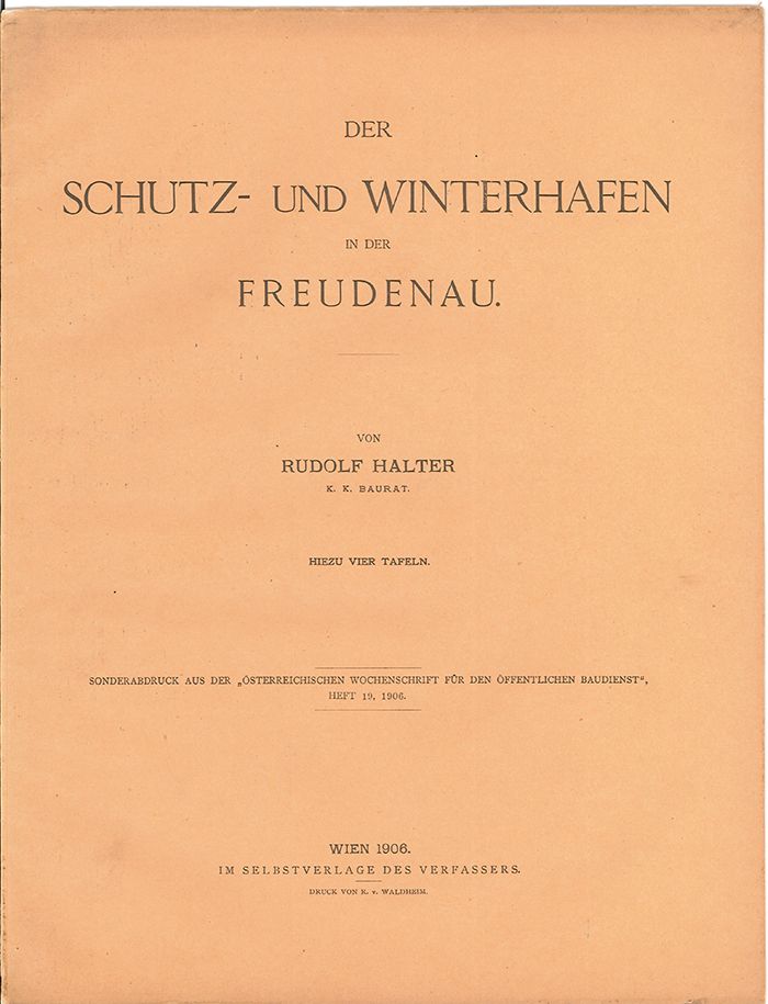 FREUDENAU - HALTER, Rudolf. Der Schutz- und Winterhafen in der Freudenau.