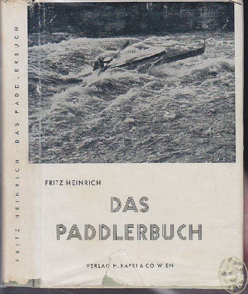 HEINRICH, Fritz. Das Paddlerbuch.