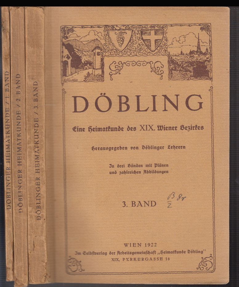  DBLING. Eine Heimatkunde des XIX. Wiener Bezirkes. Hrsg. von Dblinger Lehrern.