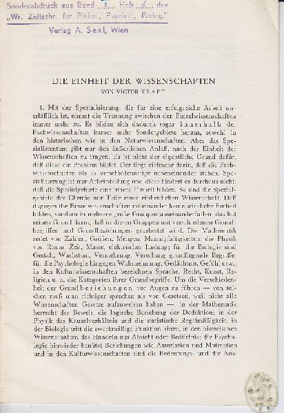 KRAFT, Viktor. Die Einheit der Wissenschaften. Sonderabdruck aus Bd. V, Heft 1 d. `Wiener Zeitschrift fr Philosophie, Psychologie, Pdagogik.`