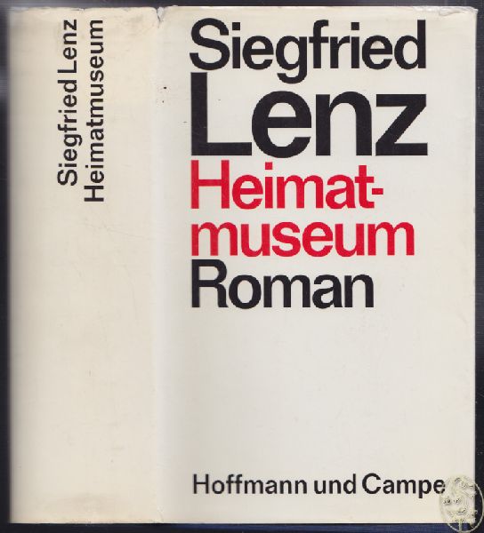LENZ, Siegfried. Heimatmuseum. Roman.