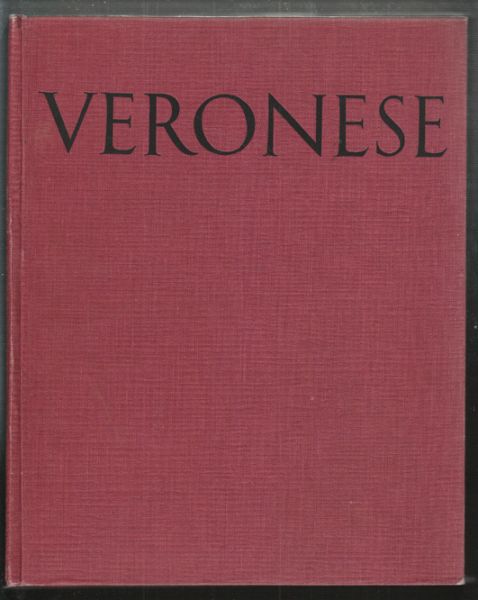 VERONESE - PALLUCCHINI, Rodolfo. Veronese.