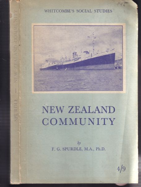 SPURDLE, F.G. New Zealand Community. An integration of geography, history, civics, and elementary economics.
