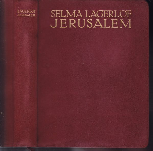 LAGERLF, Selma. Jerusalem. Roman.