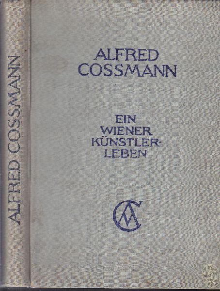  Alfred Cossmann. Ein Wiener Knstlerleben.