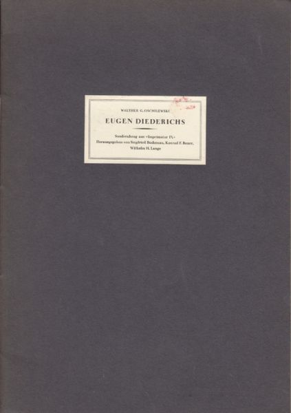 DIEDERICHS - OSCHILEWSKI, Walther G. Eugen Diederichs. Ein Beitrag zur Geschichte der neuen deutschen Buchkunst. Sonderabzug aus 