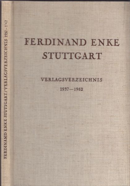  Ferdinand Enke Verlagsverzeichnis 1937-1961. Ausgegeben anlsslich des 125jhrigen Bestehens der Firma.