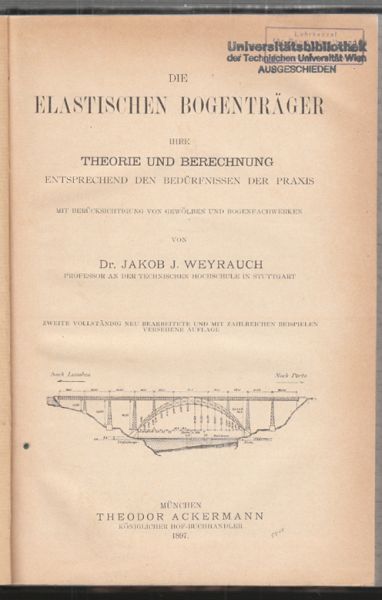 WEYRAUCH, Jakob J. Die elastischen Bodentrger. Ihre Theorie und Berechnung...