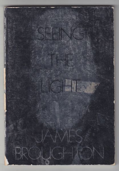BROUGHTON, James. Seeing the Light.