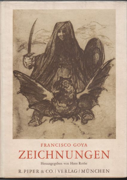 GOYA - ROTHE, Hans (Hrsg.). Handzeichnungen.