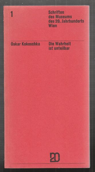 KOKOSCHKA, Oskar. Die Wahrheit ist unteilbar. Hrsg. vom Museum des 20 Jahrhunderts.