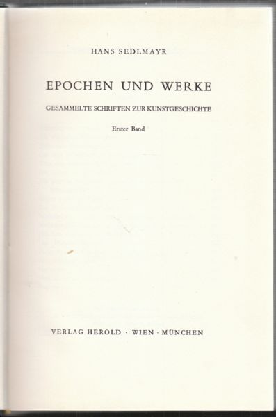 SEDLMAYR, Hans. Epochen und Werke. Gesammelte Schriften zur Kunstgeschichte.