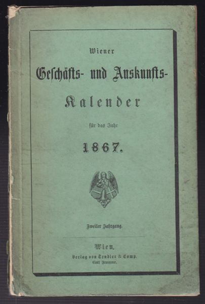  Wiener Geschfts- und Auskunfts-Kalender fr das Jahr 1867.