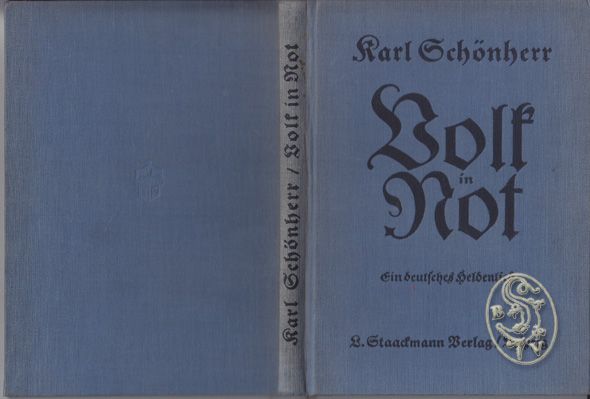 SCHNHERR, Karl. Volk in Not. Ein deutsches Heldenlied.