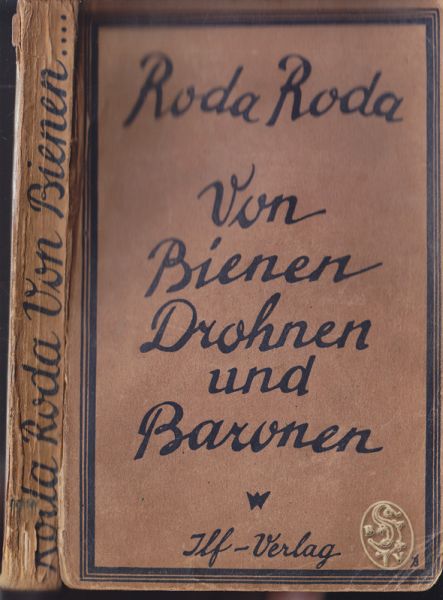 RODA RODA [d. i. Sándor Friedrich Rosenfeld]. Von Bienen, Drohnen und Baronen