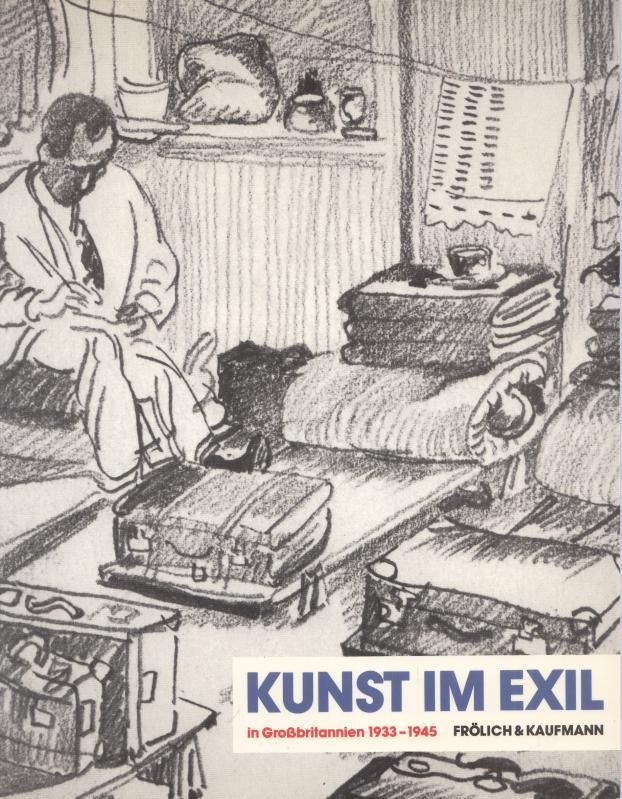 Kunst im Exil in Großbritannien 1933 - 1945. - Neue Gesellschaft für Bildende Kunst Berlin (Hrsg.) - Hartmut Krug, Michael Nungesser (Red.)