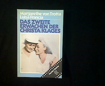 Das zweite Erwachen der Christa Klages.  Original-Ausgabe. - Trotta, Margarethe von und Luisa Francia