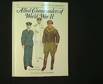 Allied Commanders of World War II.  2nd. edition. - Kemp, Anthony (Text) and Angus (Zeichnungen) McBride