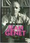 Jean Genet. Biographie. Mit einer Zeittafel von Albert Dichy. Aus dem Amerikanischen von Benjamin Schwarz. - Edmund White