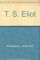 T. S. Eliot.  mit Selbstzeugnissen u. Bilddokumenten dargest. von, Rowohlts Monographien ; 119 16. - 22. Tsd. - Johannes KLEINSTÜCK