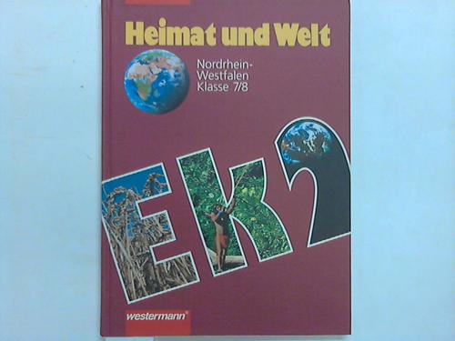 Heimat und Welt. Erdkunde für Nordrhein-Westfalen 7/8 - Nebel, Jürgen (Hrsg.)