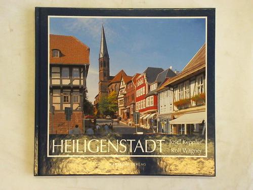 Heilbad Heiligenstadt - Keppler, Josef/ Wagner, Rolf